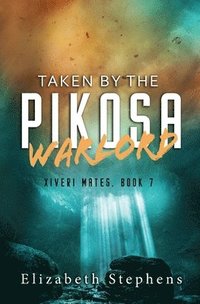 bokomslag Taken by the Pikosa Warlord