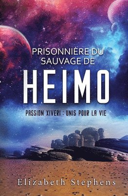 bokomslag Prisonnière du Sauvage de Heimo