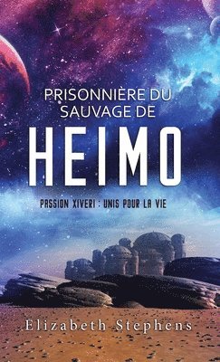 bokomslag Prisonnire du Sauvage de Heimo