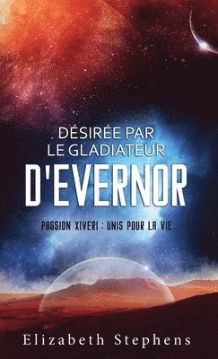 Désirée par le Gladiateur d'Evernor 1