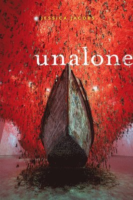Jessica Jacobs - Unalone, Häftad