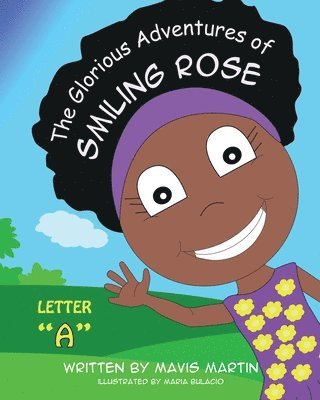 Glorious Adventures of Smiling Rose Letter "A"