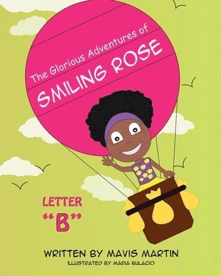 bokomslag The Glorious Adventures of Smiling Rose Letter &quot;B&quot;