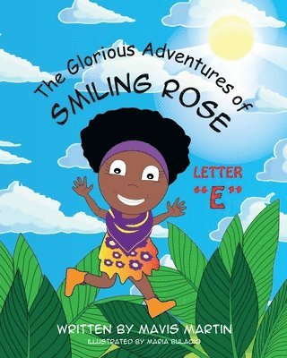 Glorious Adventures of Smiling Rose Letter "E"