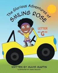 bokomslag The Glorious Adventures of Smiling Rose Letter &quot;G&quot;