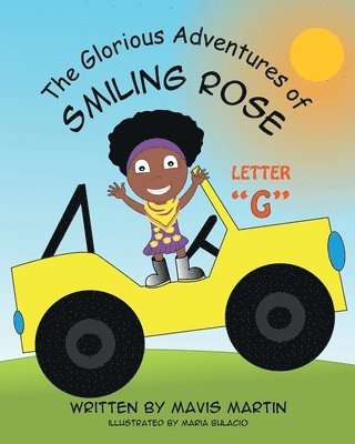 Glorious Adventures of Smiling Rose Letter "G"