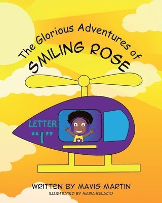 bokomslag The Glorious Adventures of Smiling Rose Letter &quot;I&quot;