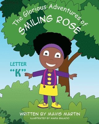 bokomslag The Glorious Adventures of Smiling Rose Letter 'K'