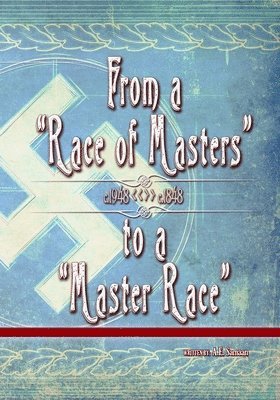 From a Race of Masters to a Master Race 1