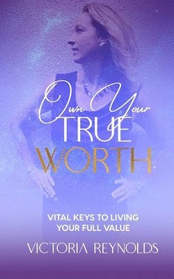 Own Your True Worth 1