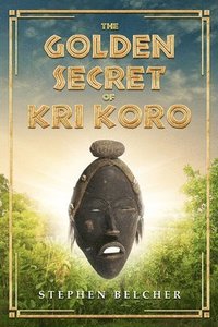 bokomslag The Golden Secret of Kri Koro