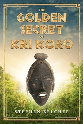 bokomslag The Golden Secret of Kri Koro