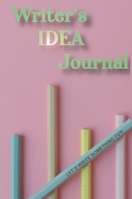 Writer's Idea Journal 1