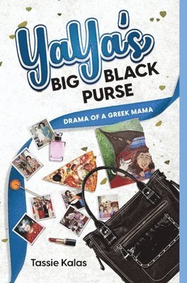 Tassie Kalas - YaYa's Big Black Purse, Inbunden