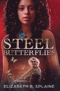 bokomslag Steel Butterflies