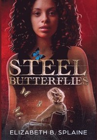 bokomslag Steel Butterflies