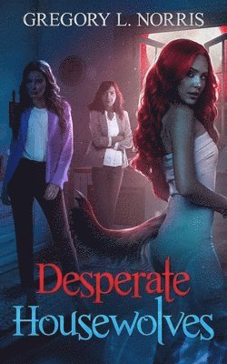 Desperate Housewolves 1