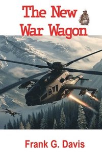 bokomslag The New War Wagon Book 5 in the War on Crime Series