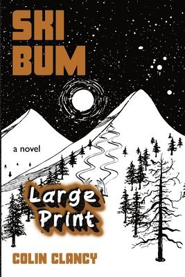 SKI BUM LARGE PRINT Special Edition 1