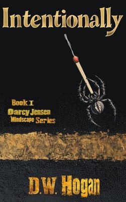 bokomslag Intentionally Book 1 in the Darcy Jensen Mindscape Series