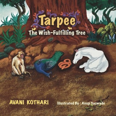 Avani Kothari - Tarpee The Wish-Fulfilling Tree, Häftad