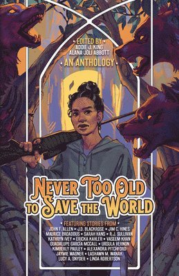 Never Too Old to Save the World 1