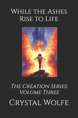 While the Ashes Rise to Life 1