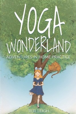 bokomslag Yoga Wonderland: Adventures in Home Practice