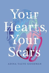 bokomslag Your Hearts, Your Scars