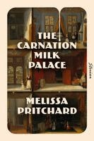 Melissa Pritchard - Carnation Milk Palace, Häftad