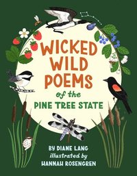 bokomslag Wicked Wild Poems of the Pine Tree State