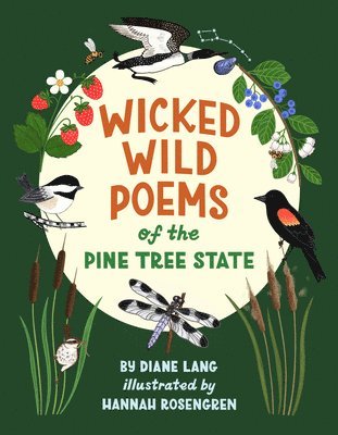 Diane Lang - Wicked Wild Poems of the Pine Tree State, Inbunden