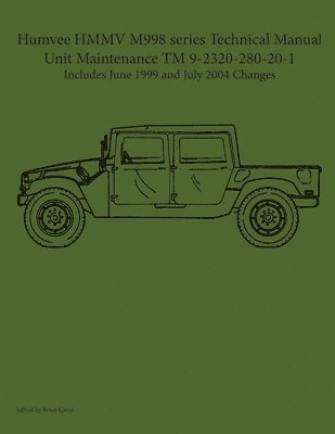 Humvee HMMV M998 series Technical Manual Unit Maintenance TM 9-2320-280-20-1 1