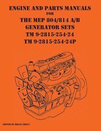 bokomslag Engine and parts Manuals for the MEP 804/814 A/B Generator Sets TM 9-2815-254-24 and TM 9-2815-254-24P