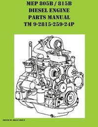 bokomslag MEP 805B / 815B Diesel Engine Repair Parts Manual TM 9-2815-259-24P