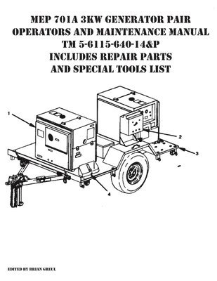 MEP 701A 3KW Generator Pair Operators and Maintenance Manual TM 5-6115-640-14&P Includes Repair Parts and Special Tools List 1