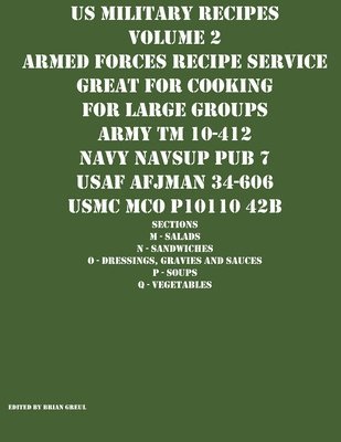 bokomslag US Military Recipes Volume 2 Armed Forces Recipe Service Great for Cooking for Large Groups