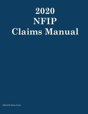 Brian Greul - 2020 NFIP Claims Manual, Häftad