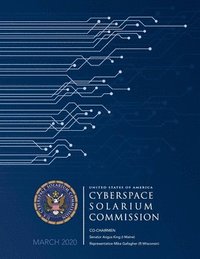 bokomslag Cyberspace Solarium Commission Report March 2020