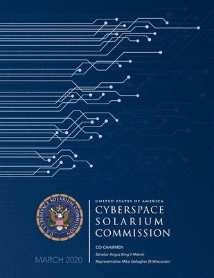 bokomslag Cyberspace Solarium Commission Report March 2020