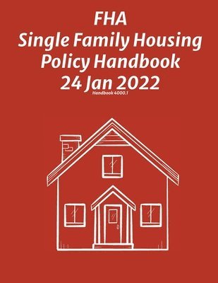 bokomslag FHA Single Family Housing Policy Handbook 24 Jan 2022