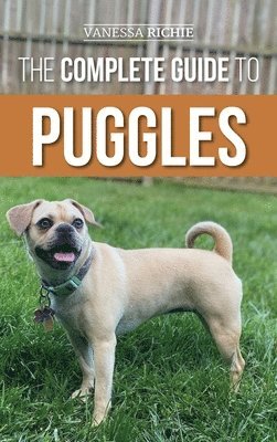 Vanessa Richie - Complete Guide to Puggles, Inbunden