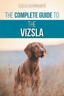 Tarah Schwartz - Complete Guide to the Vizsla, Häftad