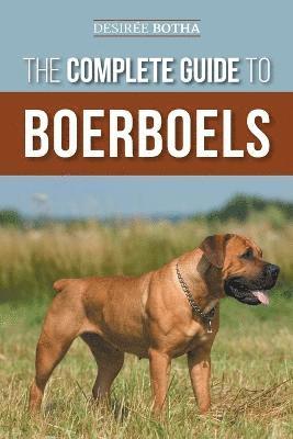 Desiree Botha - Complete Guide to Boerboels, Häftad