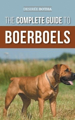 bokomslag The Complete Guide to Boerboels