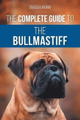 bokomslag The Complete Guide to the Bullmastiff