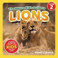 Renata Marie - Nature Kid's Guide to Lions, Häftad