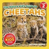 Renata Marie - Nature Kid's Guide to Cheetahs, Häftad