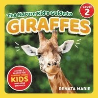 Renata Marie - Nature Kid's Guide to Giraffes, Häftad