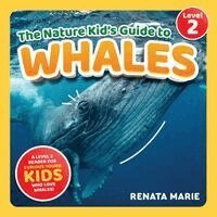 Renata Marie - Nature Kid's Guide to Whales, Häftad